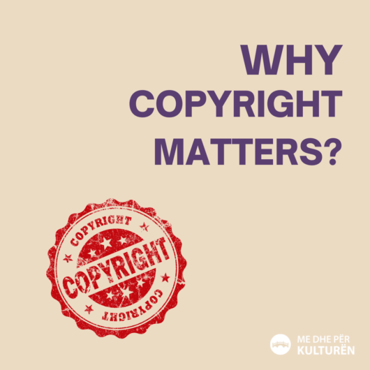 Kampanja Sensibilizuese “Pse ka rëndësi e drejta autoriale?” (ENG: Awareness Campaign – Why Copyright Matters?)