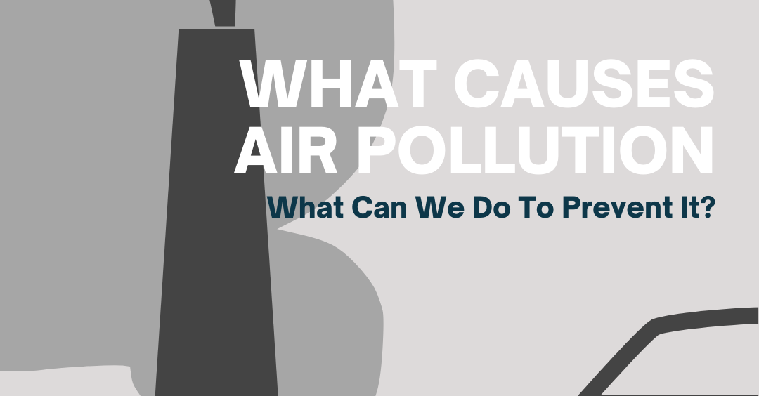 Kampanja Sensibilizuese “Çfarë e Shkakton Ndotjen e Ajrit – Çfarë Mund Të Bëjmë Për Ta Parandaluar Atë?)” (ENG: Awareness Campaign – What Causes Air Pollution – What Can We Do To Prevent It?)